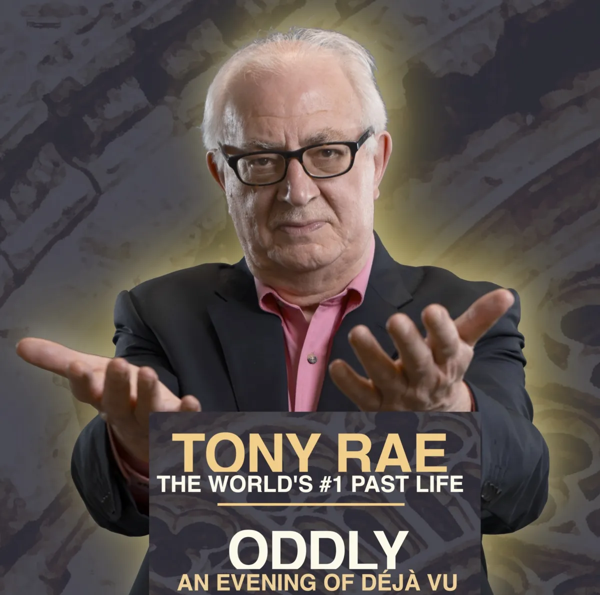 Tony Rae: Oddly – An Evening of Deja Vu