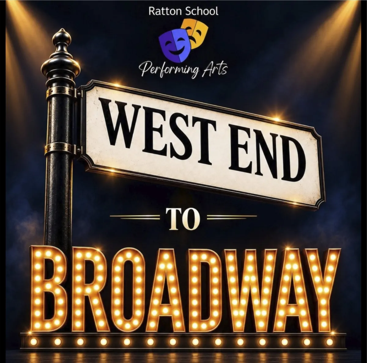 Ratton School: West End to Broadway